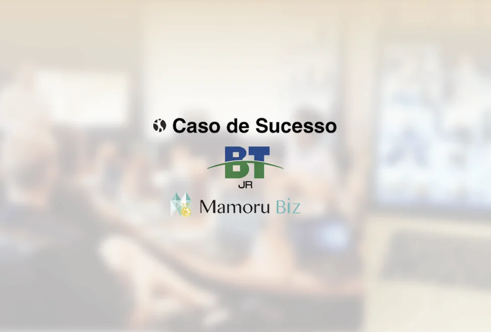 Colorkrew | Caso de Sucesso, cliente BT JR, produto Mamoru Biz