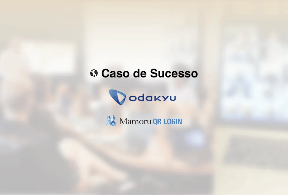 Colorkrew | Caso de Sucesso, cliente Odakyu, produto Mamoru QR Login