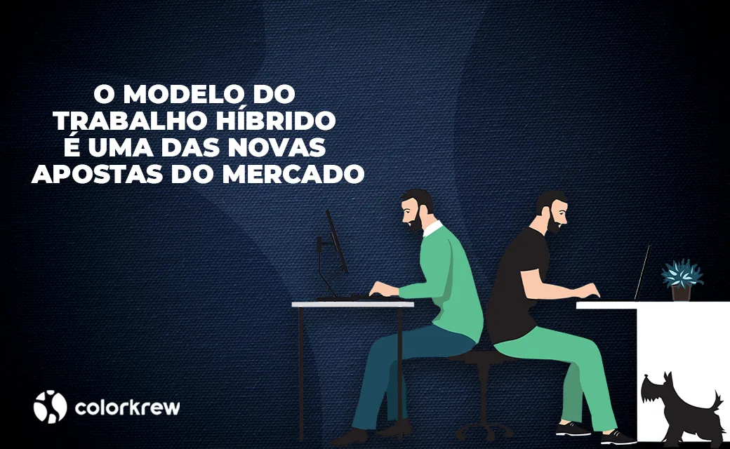 O modelo do trabalho hibrido é uma das novas apostas do mercado