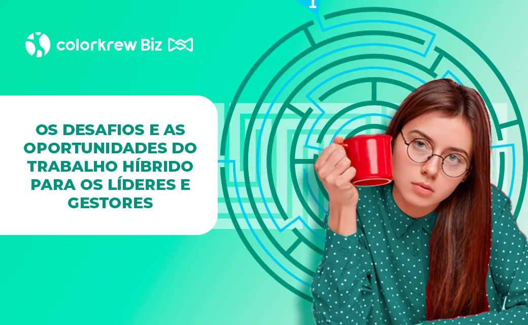 Os desafios e as oportunidades do trabalho híbrido para os líderes e gestores